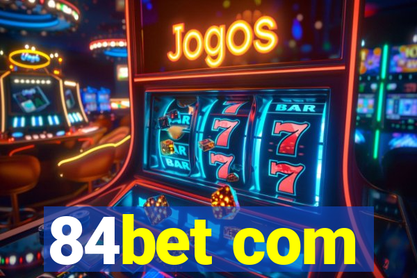 84bet com